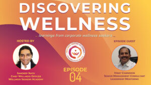 Discovering Wellness - Episode 04